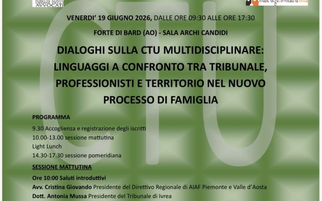 Dialoghi sulla Ctu multidisciplinare: linguaggi a confronto tra tribunale, professionisti e territorio nel nuovo processo di famiglia